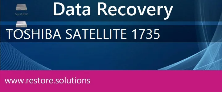 Toshiba Satellite 1735 data recovery