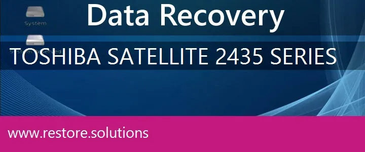 Toshiba Satellite 2435 Series data recovery