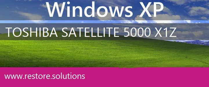 Toshiba Satellite 5000-X1Z windows xp recovery