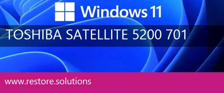 Toshiba Satellite 5200-701 windows 11 recovery