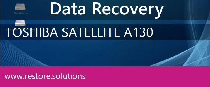 Toshiba Satellite A130 data recovery