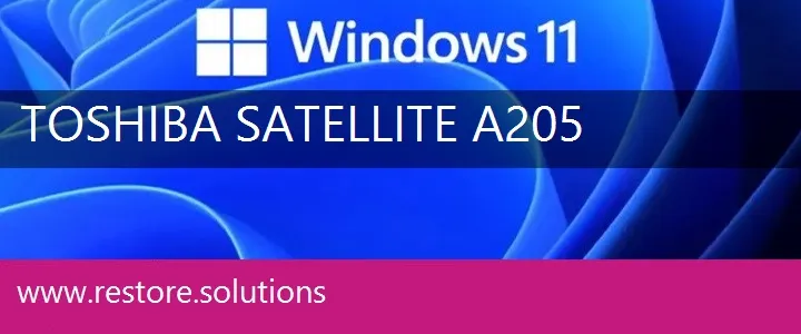 Toshiba Satellite A205 windows 11 recovery