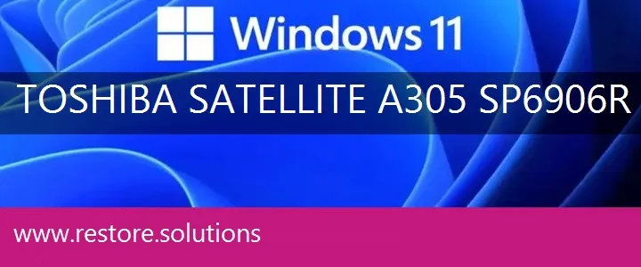 Toshiba Satellite A305-SP6906R windows 11 recovery