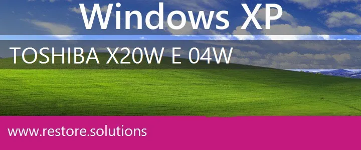 Toshiba X20W-E-04W windows xp recovery