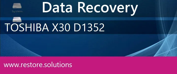 Toshiba X30-D1352 data recovery