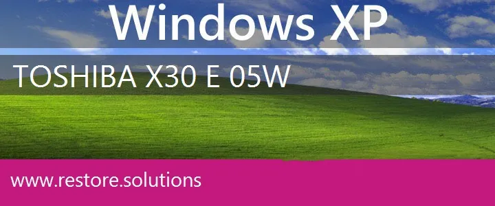 Toshiba X30-E-05W windows xp recovery