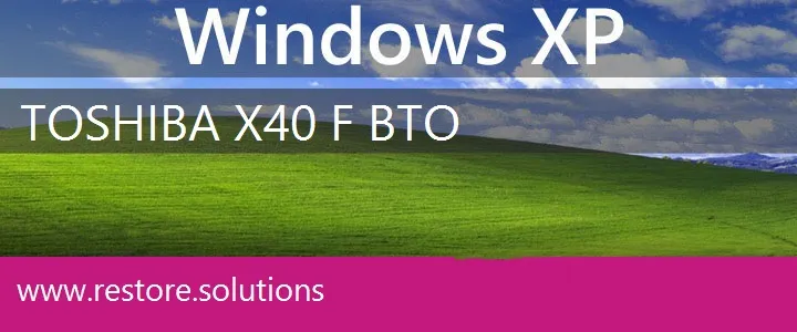 Toshiba X40-F-BTO windows xp recovery