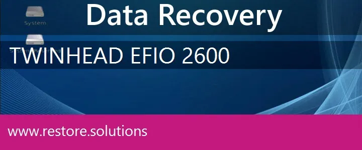 Twinhead efio 2600 data recovery