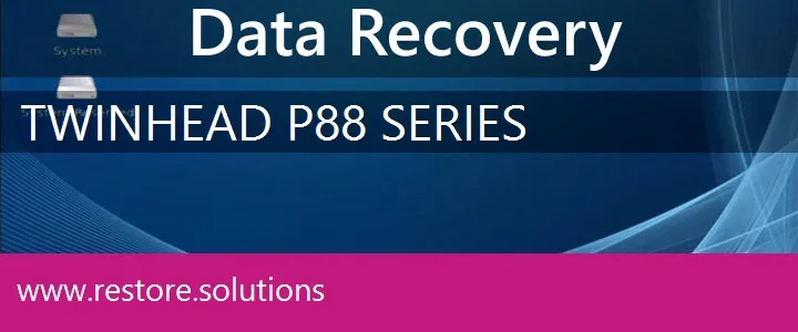 Twinhead P88 Series data recovery