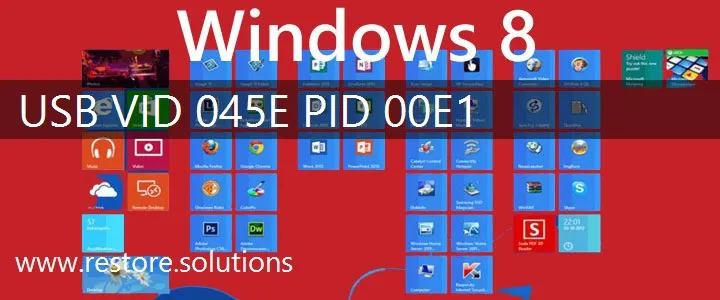 USB\VID_045E&PID_00E1 Windows 8 Drivers