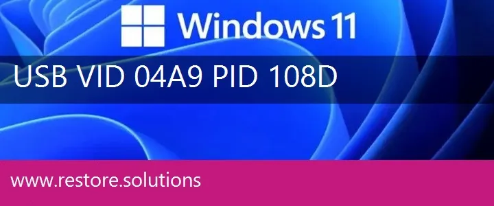 USB\VID_04A9&PID_108D Windows 11 Drivers