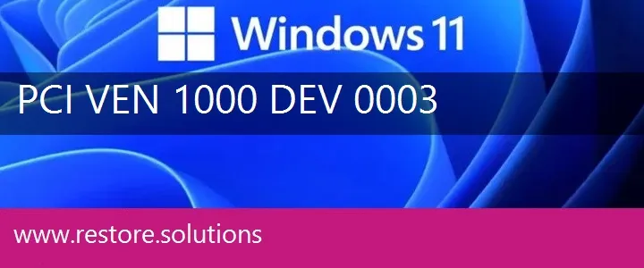 PCI\VEN_1000&DEV_0003 Windows 11 Drivers