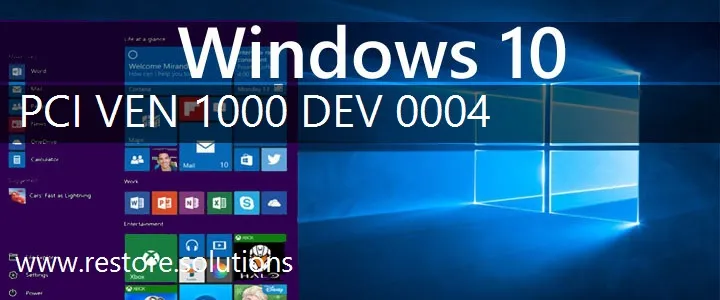 PCI\VEN_1000&DEV_0004 Windows 10 Drivers