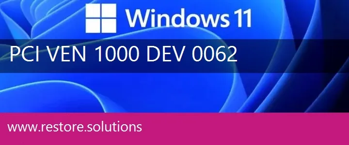 PCI\VEN_1000&DEV_0062 Windows 11 Drivers