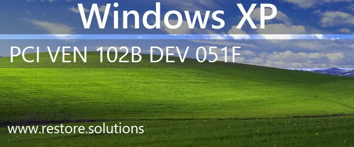 PCI\VEN_102B&DEV_051F Windows XP Drivers