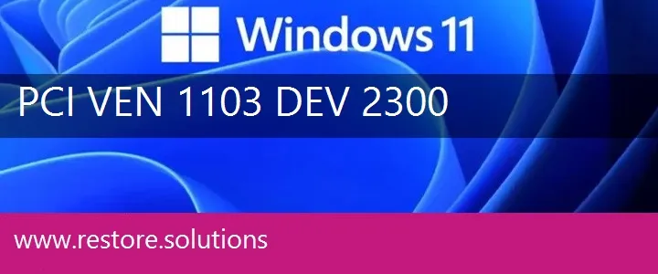 PCI\VEN_1103&DEV_2300 Windows 11 Drivers